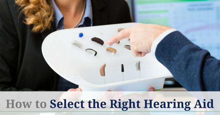 How To Select The Right Hearing Aids Advanced Tech Hearing Aid Center